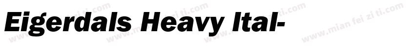 Eigerdals Heavy Ital字体转换